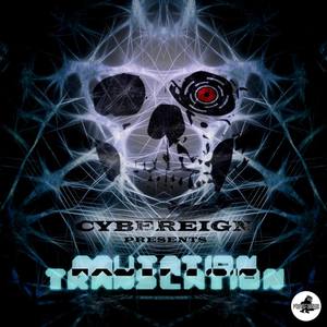 Cybereign presents: Mutation Translation