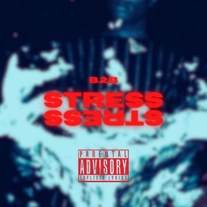 STRESS (feat. Cedwood) [Explicit]