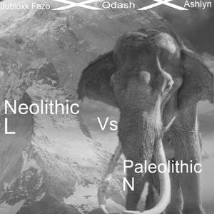 Neolithic vs paleolithic (feat. Qdash)