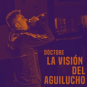 La Visión del Aguilucho (Explicit)