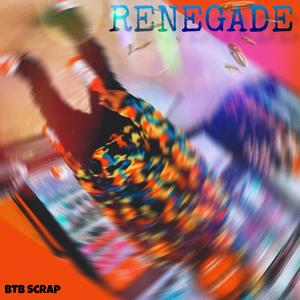 Renegade (Explicit)