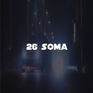 26 soma (Explicit)