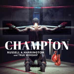 Champion(feat. Jordan Lowery, Sharika Bolden & Angel Williams)