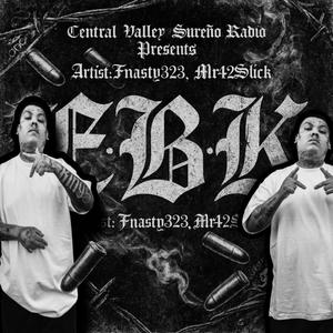 EBK (187 RMX|feat. Fnasty & Mr42Slick|Explicit)