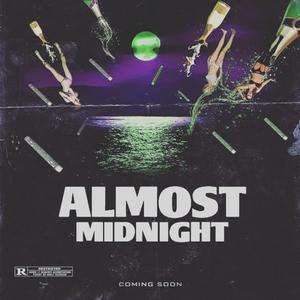 Almost Midnight (Explicit)