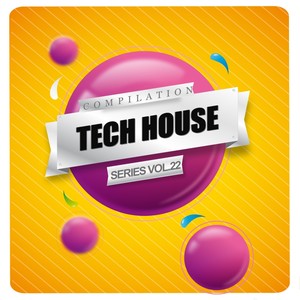 Tech House Compilation Series, Vol. 22