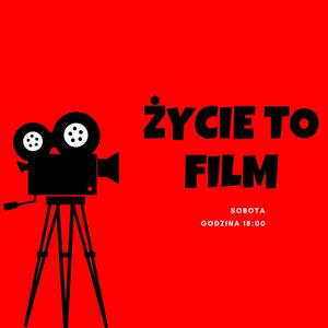 Życie to film