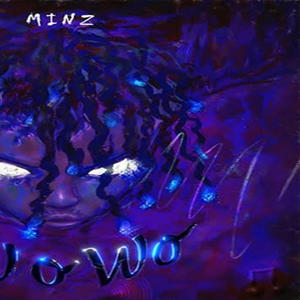 Wo Wo (feat. Minz) [Explicit]