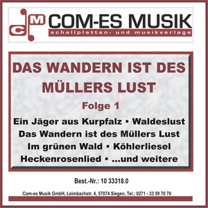 Das Wandern ist des Müllers Lust, Folge 1