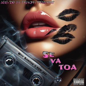 Se Va Toa (feat. Ken Jay) (Explicit)