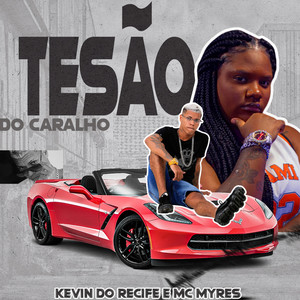 Tesão Do Caralho (Explicit)