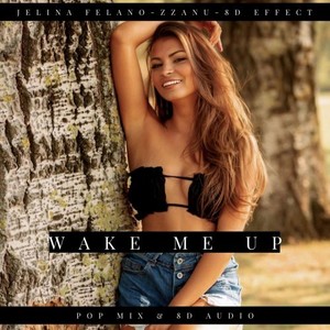 Wake Me Up (Pop Mix & 8D Audio)