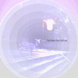 I've been here before