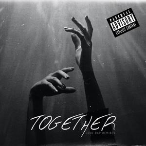 TOGETHER (Explicit)