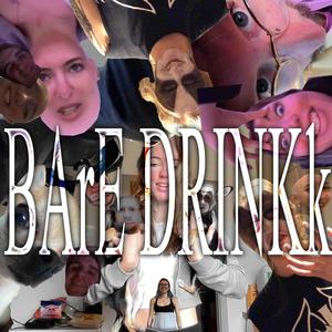 BARE DRINK!!! (Explicit)