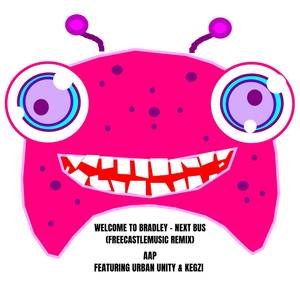 Welcome To Bradley - Next Bus (FreeCastleMusic Remix|Explicit)