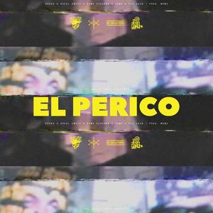 El Perico (feat. Vamp Xda & Rey Asco) (Explicit)