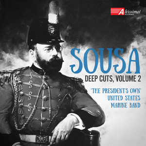 President's Own United States Marine Band: Deep Cuts, Vol. 2