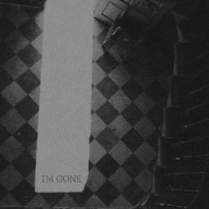 I'm Gone