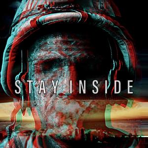 Stay Inside