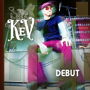 Kev Debut