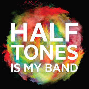 Halftones Is My Band