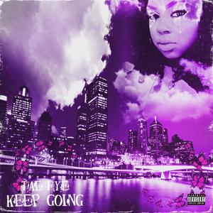 Keep Going (Explicit)