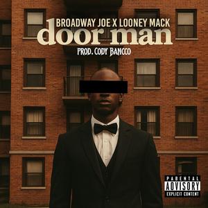 Doorman (feat. Looney Mack & Cody BanCCo) (Explicit)