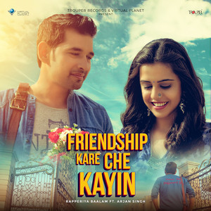 Friendship Kare Che Kayin