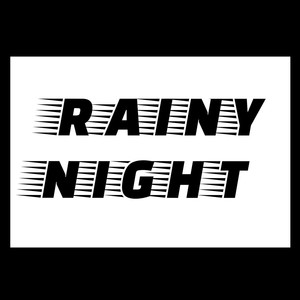 Rainy Night (Explicit)