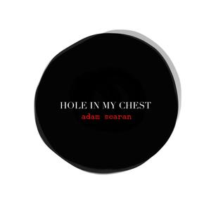 Hole In My Chest