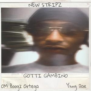 NEW STRIPZ (feat. Yxng Dae & OM Boogz Ortega) (Explicit)