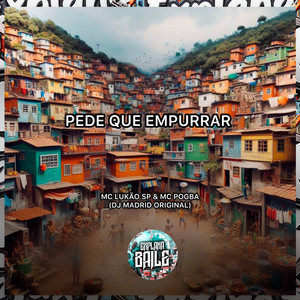 Pede Que Empurra (Explicit)