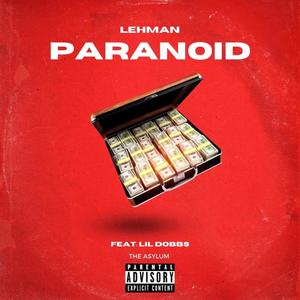 PARANOID (feat. Lil Dobbs) [Explicit]