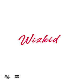 Wizkid (Explicit)