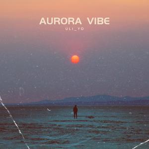 AURORA VIBE