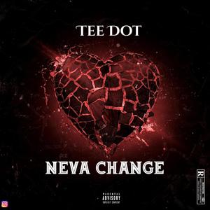 Neva Change (Explicit)