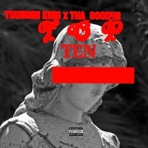 Top Ten (feat. Tha_good42) [Explicit]