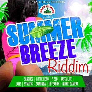 Summer Breeze Riddim (Explicit)