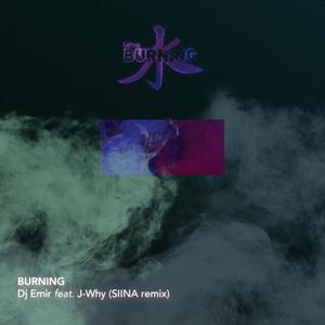 Burning(feat. J-WHY) (SIINA remix)