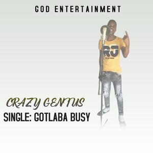 Gotloba Busy (feat. Crazy Ginius) [Explicit]