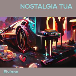 Nostalgia Tua