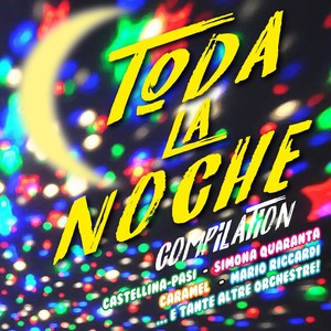 Toda la Noche