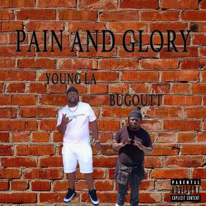 Pain And Glory (Explicit)