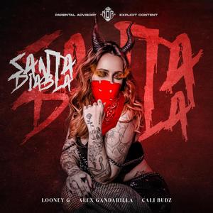 Santa diabla (feat. Alex Gandarilla & Cali Budz) [Explicit]