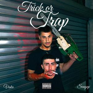 Trick or Trap (feat. Songop) [Explicit]