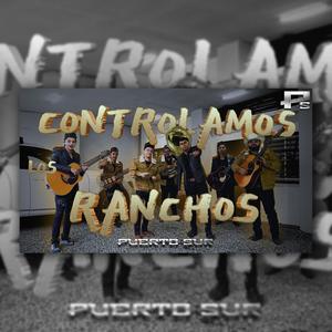 Controlamos Los Ranchos (feat. Grupo Linea Fuerte)