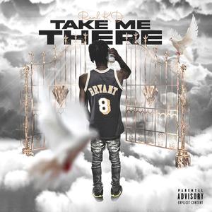 Take Me There (Explicit)