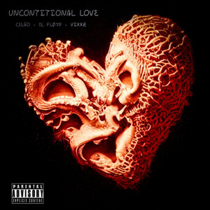 Uncontitional Love (Explicit)