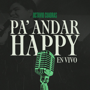 PA' ANDAR HAPPY (En Vivo) [Explicit]